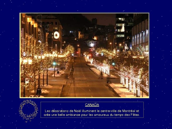 CANADA Les décorations de Noël illuminent le centre-ville de Montréal et crée une belle