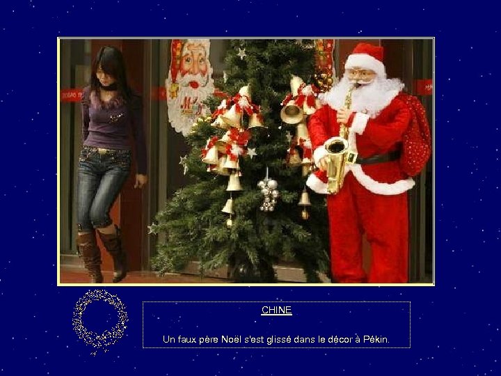CHINE Un faux père Noël s'est glissé dans le décor à Pékin. 