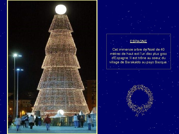 ESPAGNE Cet immense arbre de Noël de 40 mètres de haut est l’un des