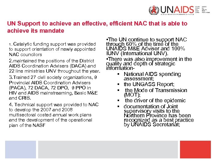 UN Support to achieve an effective, efficient NAC that is able to achieve its
