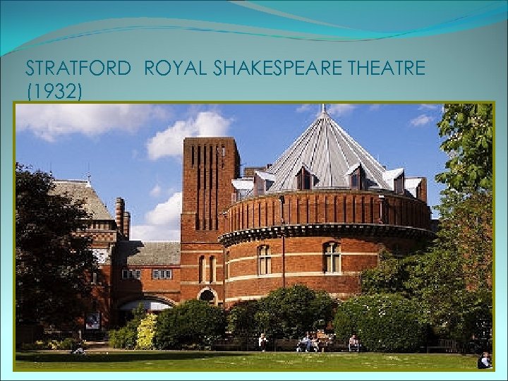 STRATFORD ROYAL SHAKESPEARE THEATRE (1932) 