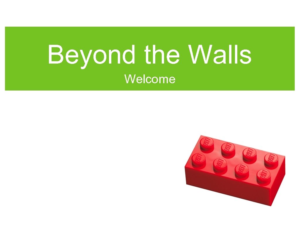Beyond the Walls Welcome 
