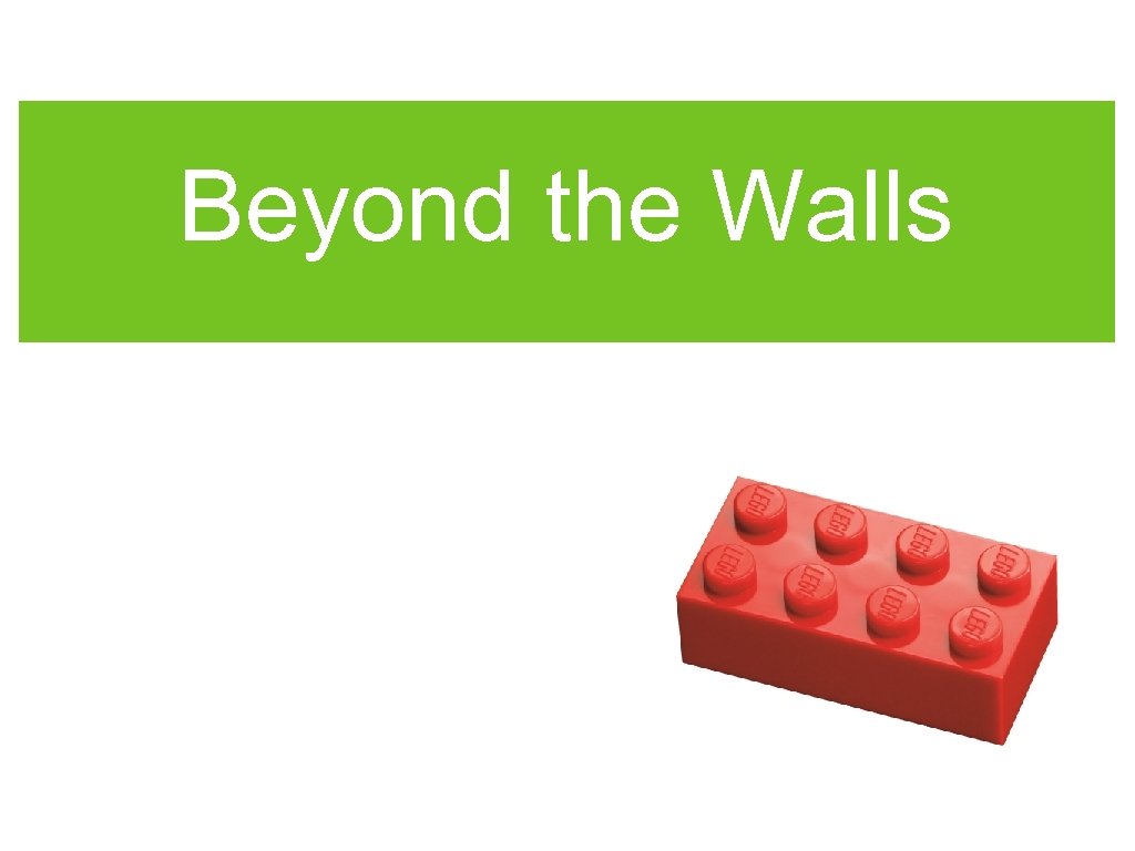 Beyond the Walls 