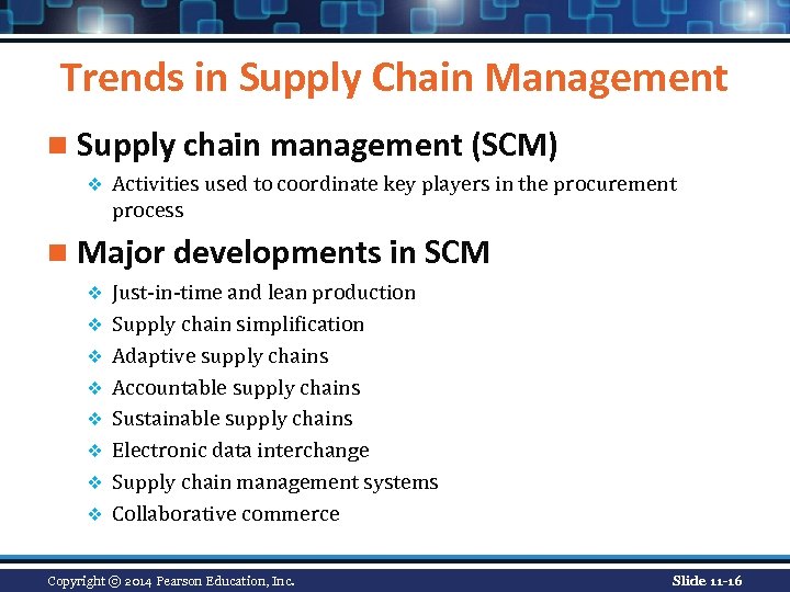 Trends in Supply Chain Management n Supply chain management (SCM) v Activities used to