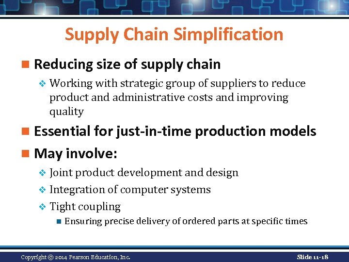 Supply Chain Simplification n Reducing size of supply chain v Working with strategic group