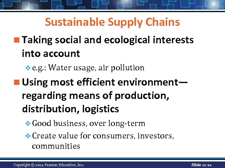 Sustainable Supply Chains n Taking social and ecological interests into account v e. g.