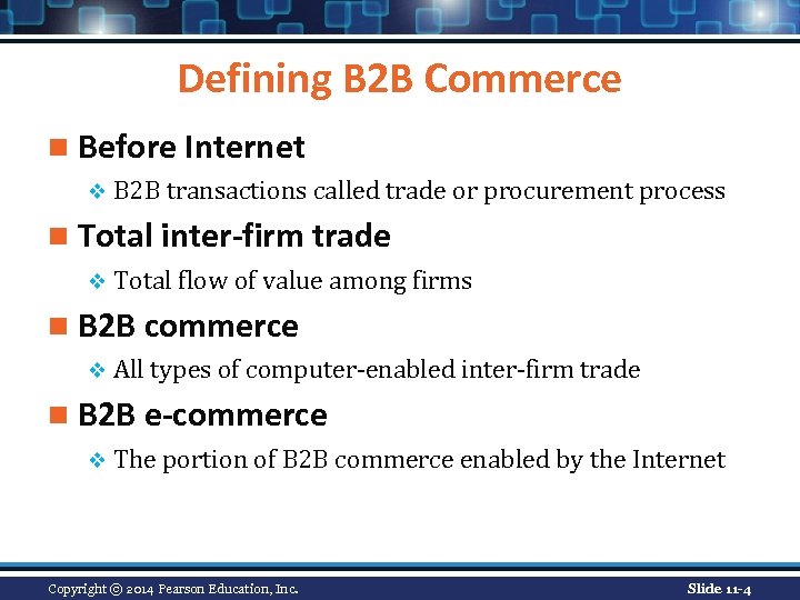 Defining B 2 B Commerce n Before Internet v B 2 B transactions called