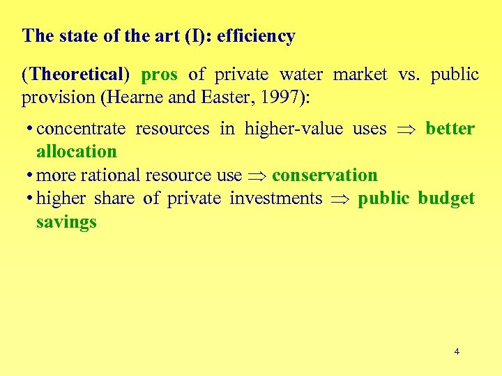 The state of the art (I): efficiency (Theoretical) pros of private water market vs.