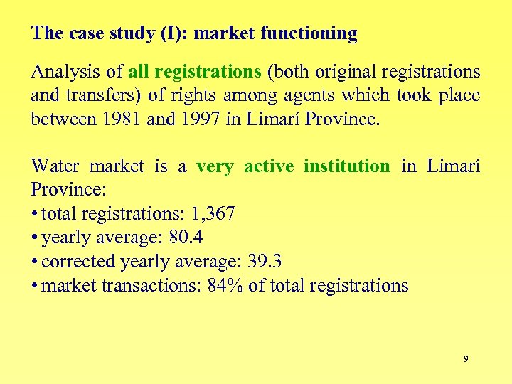 The case study (I): market functioning Analysis of all registrations (both original registrations and