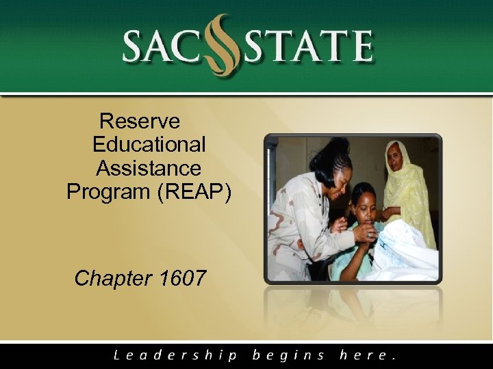 Reserve Educational Assistance Program (REAP) Chapter 1607 