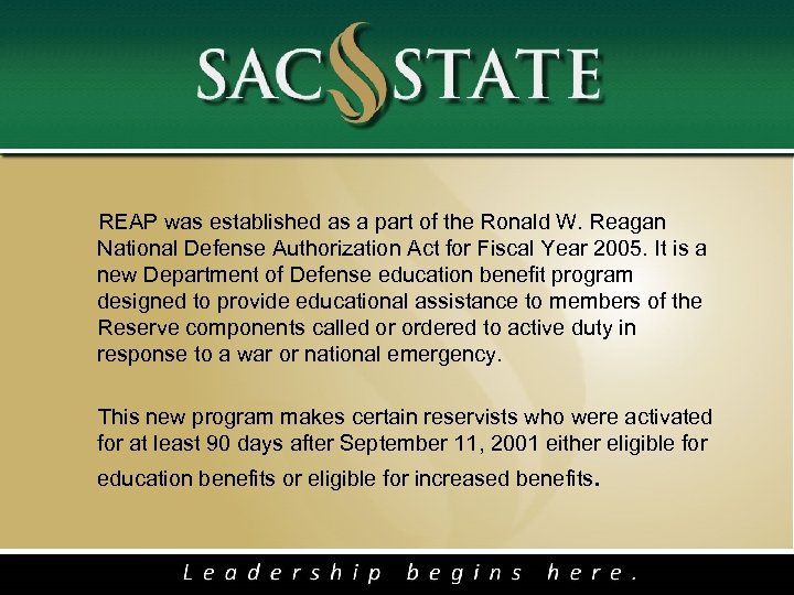  REAP was established as a part of the Ronald W. Reagan National Defense