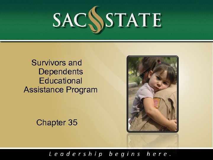 Survivors and Dependents Educational Assistance Program Chapter 35 