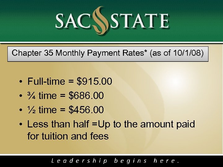 Chapter 35 Monthly Payment Rates* (as of 10/1/08) • • Full-time = $915. 00