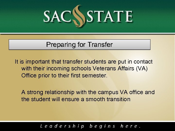  Preparing for Transfer It is important that transfer students are put in contact