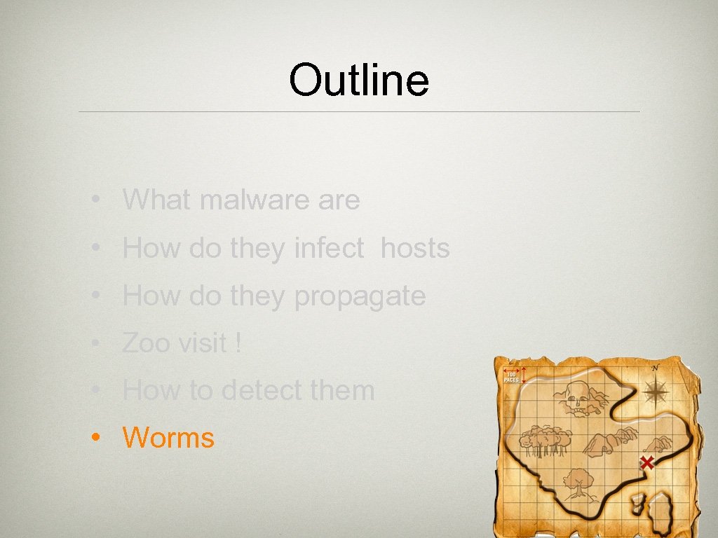 Outline • What malware • How do they infect hosts • How do they