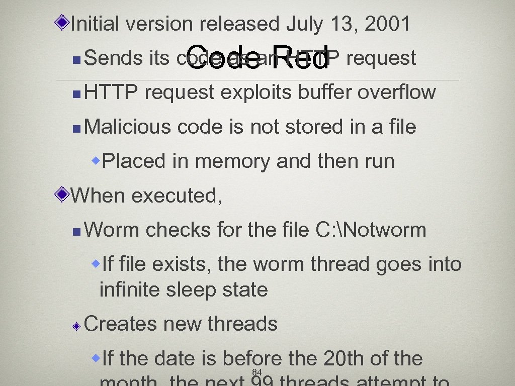 Initial version released July 13, 2001 n Sends its code as an HTTP request