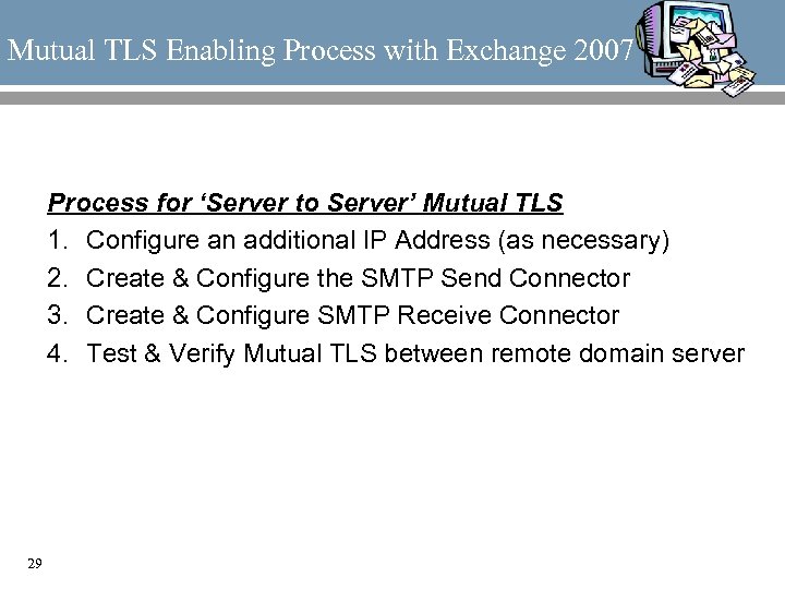 Mutual TLS Enabling Process with Exchange 2007 Process for ‘Server to Server’ Mutual TLS