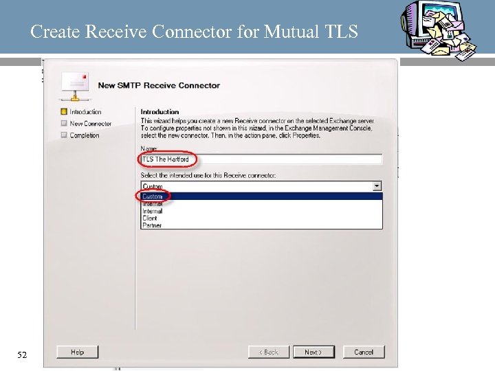 Create Receive Connector for Mutual TLS 52 