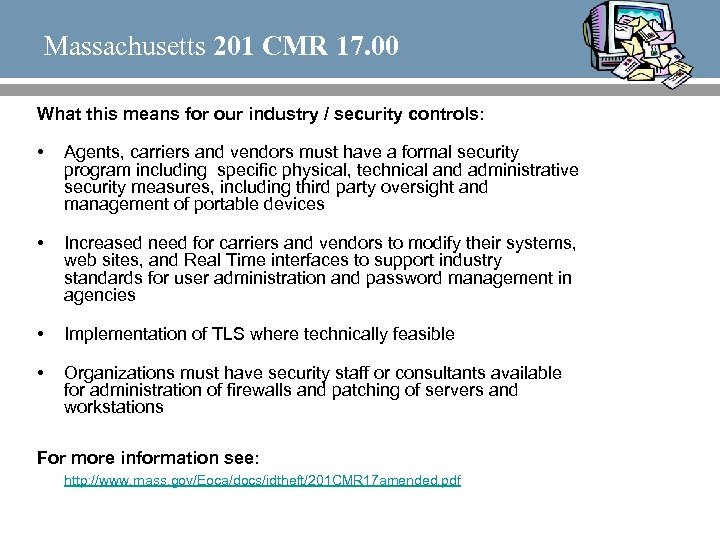 Massachusetts 201 CMR 17. 00 What this means for our industry / security controls: