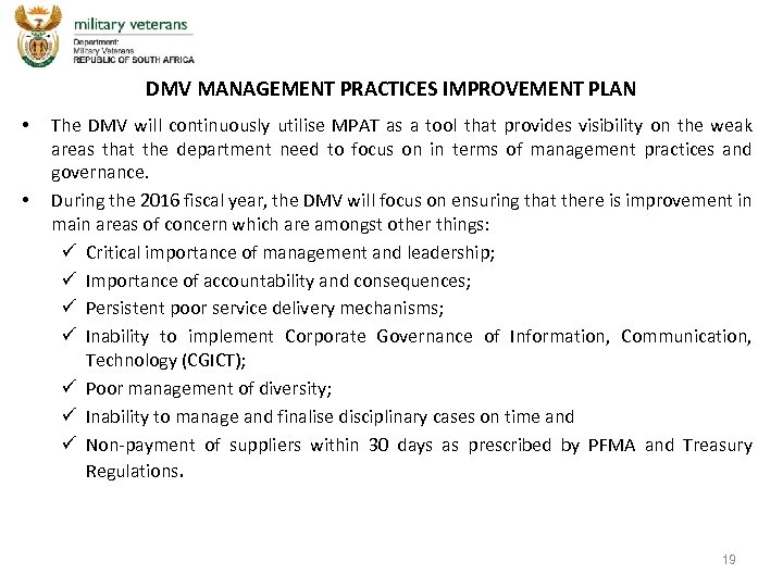 DMV MANAGEMENT PRACTICES IMPROVEMENT PLAN • • The DMV will continuously utilise MPAT as