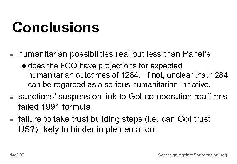 Conclusions n humanitarian possibilities real but less than Panel’s u does the FCO have