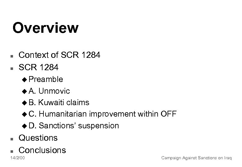Overview n n Context of SCR 1284 u Preamble u A. Unmovic u B.