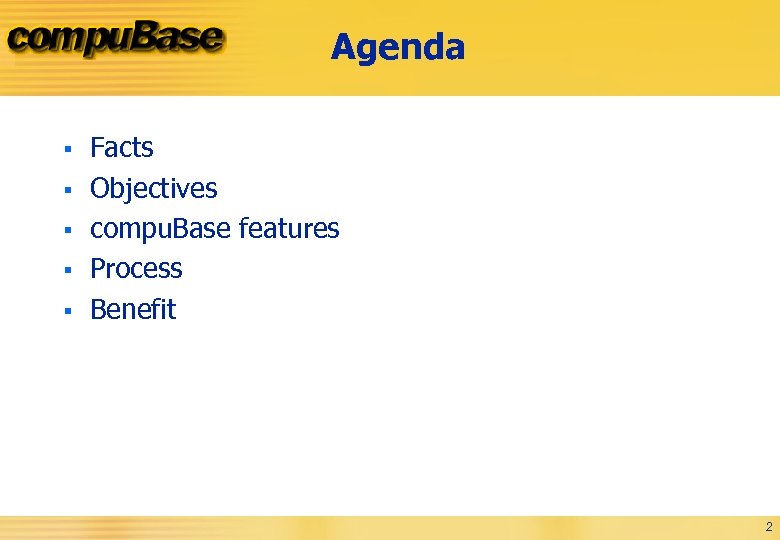 Agenda § § § Facts Objectives compu. Base features Process Benefit 2 