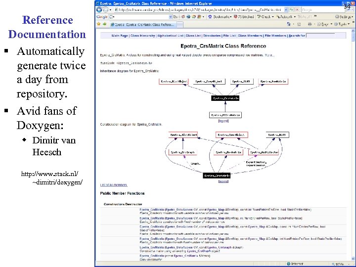 34 Reference Documentation § Automatically generate twice a day from repository. § Avid fans