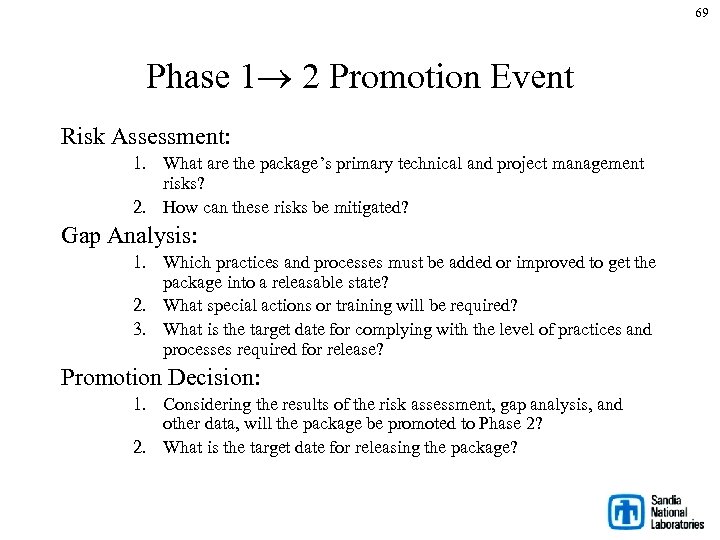 69 Phase 1 2 Promotion Event Risk Assessment: 1. What are the package’s primary