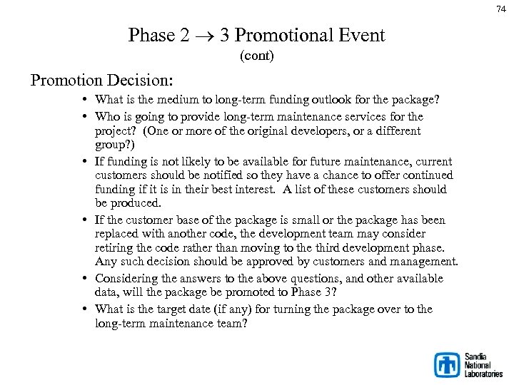 74 Phase 2 3 Promotional Event (cont) Promotion Decision: • What is the medium