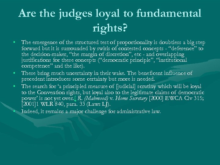 Are the judges loyal to fundamental rights? • The emergence of the structured test
