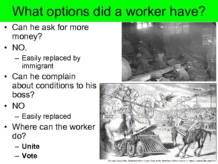 What options did a worker have? • Can he ask for more money? •