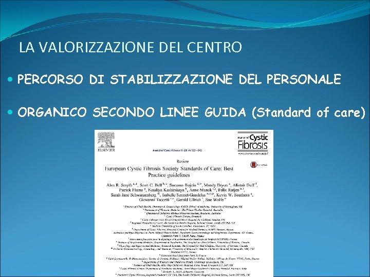LA VALORIZZAZIONE DEL CENTRO PERCORSO DI STABILIZZAZIONE DEL PERSONALE ORGANICO SECONDO LINEE GUIDA (Standard