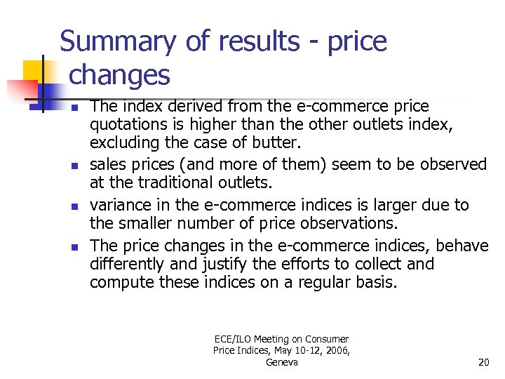 Summary of results - price changes n n The index derived from the e-commerce