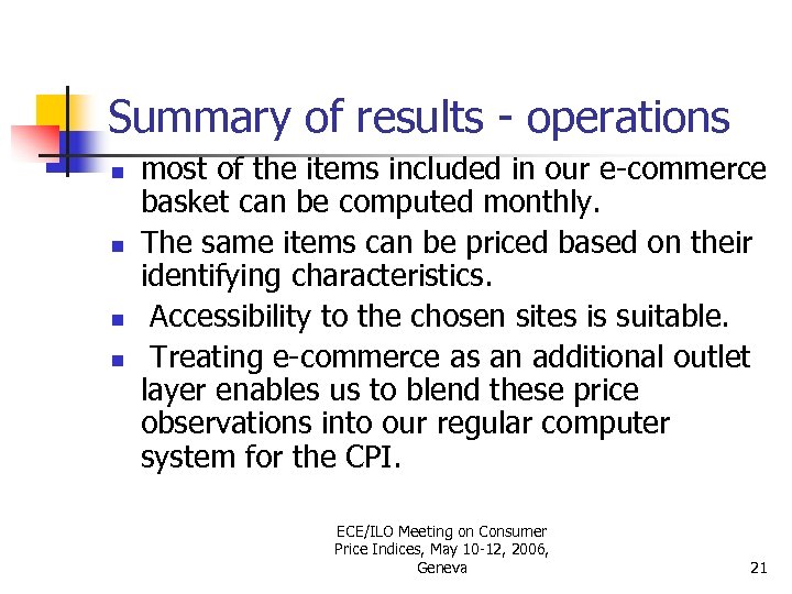 Summary of results - operations n n most of the items included in our