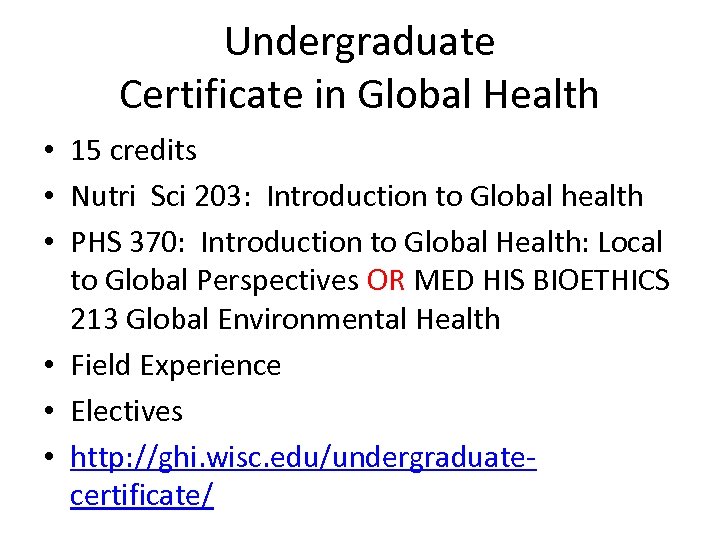 Undergraduate Certificate in Global Health • 15 credits • Nutri Sci 203: Introduction to