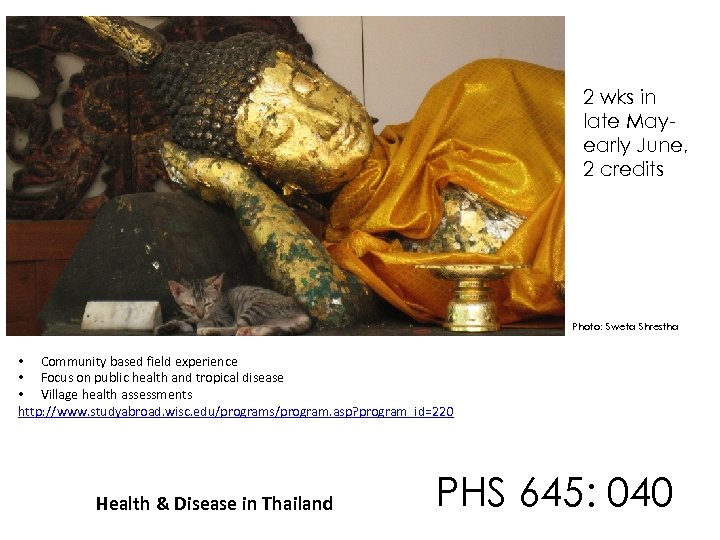 2 wks in late Mayearly June, 2 credits Photo: Sweta Shrestha • Community based