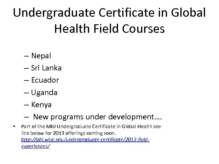 Undergraduate Certificate in Global Health Field Courses – Nepal – Sri Lanka – Ecuador