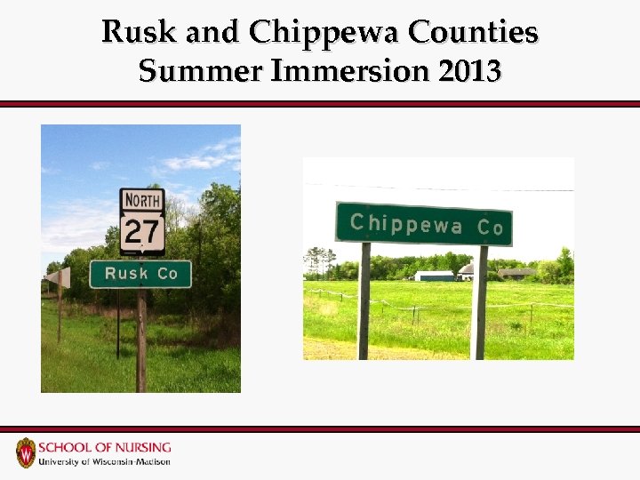 Rusk and Chippewa Counties Summer Immersion 2013 