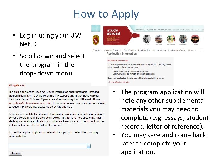 How to Apply • Log in using your UW Net. ID • Scroll down