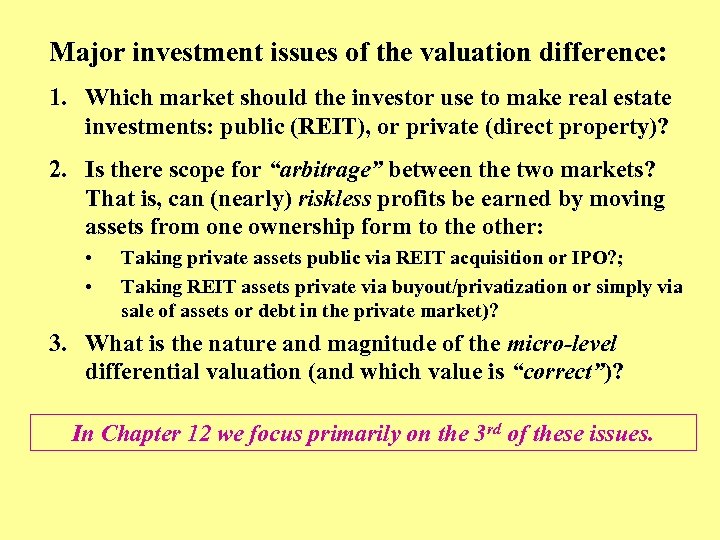 Major investment issues of the valuation difference: 1. Which market should the investor use