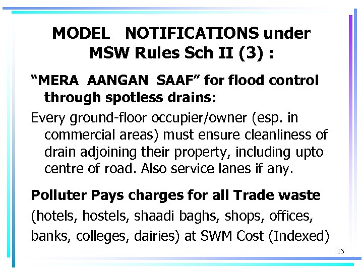 MODEL NOTIFICATIONS under MSW Rules Sch II (3) : “MERA AANGAN SAAF” for flood