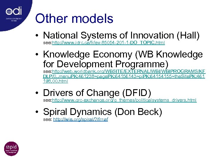Other models • National Systems of Innovation (Hall) see: http: //www. idrc. ca/fr/ev-85054 -201