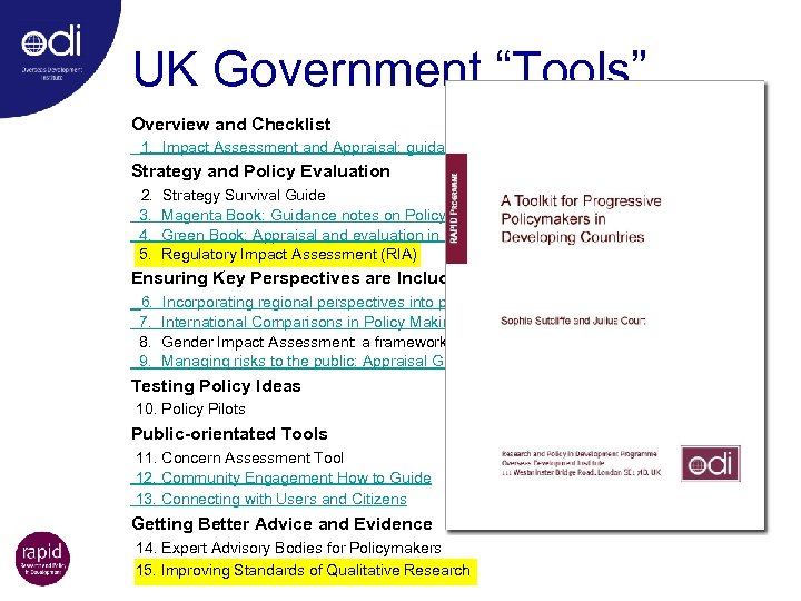 UK Government “Tools” Overview and Checklist 1. Impact Assessment and Appraisal: guidance checklist for