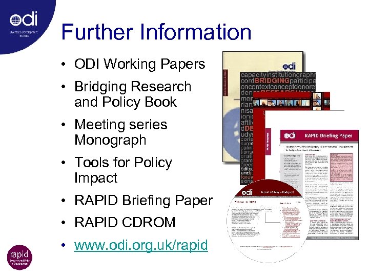Further Information • ODI Working Papers • Bridging Research and Policy Book • Meeting