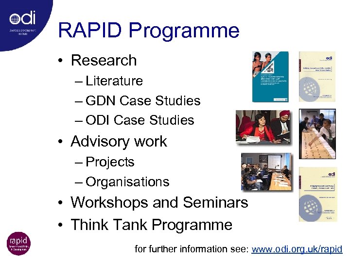 RAPID Programme • Research – Literature – GDN Case Studies – ODI Case Studies
