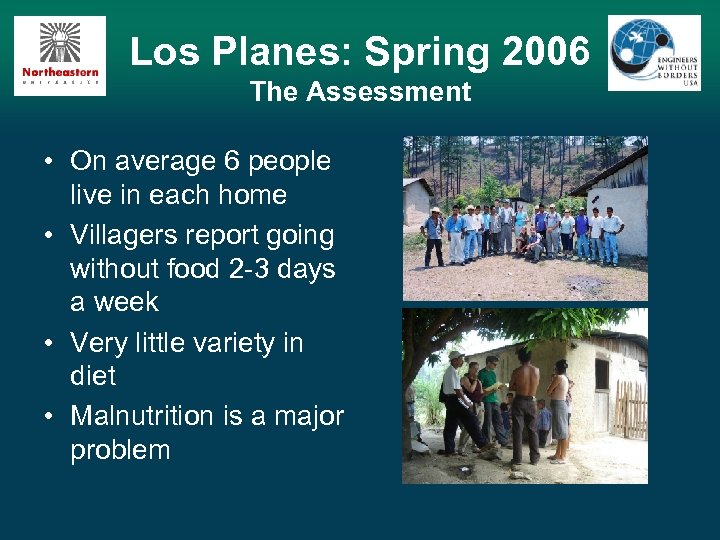 Los Planes: Spring 2006 The Assessment • On average 6 people live in each
