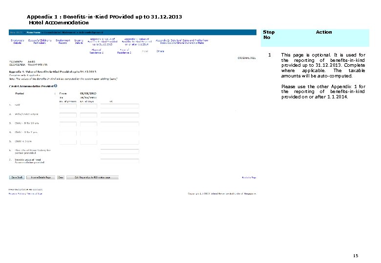 Appendix 1 : Benefits-in-Kind Provided up to 31. 12. 2013 Hotel Accommodation Step No