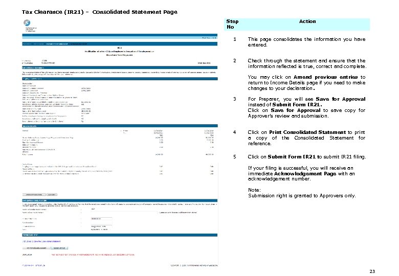 Tax Clearance (IR 21) – Consolidated Statement Page Step No Action 1 This page
