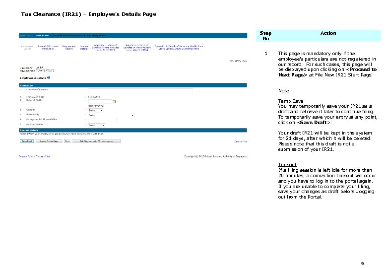 Tax Clearance (IR 21) – Employee’s Details Page Step No Action 1 This page